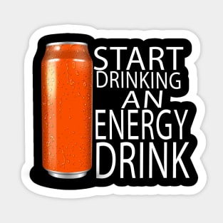 Start drinking an energy drink Sticker